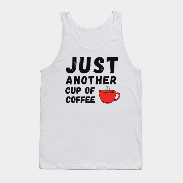 Just Another Cup of Coffee Tank Top by iconking